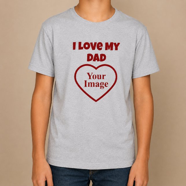 Jag älskar min pappa Foto T Shirt (Skapare uppladdad)