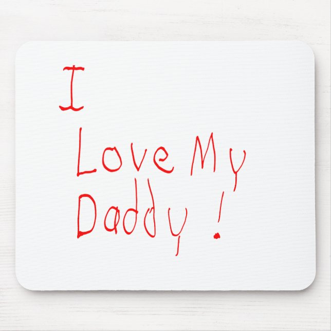 Jag älskar min pappa! Mousepad Musmatta (Framsidan)
