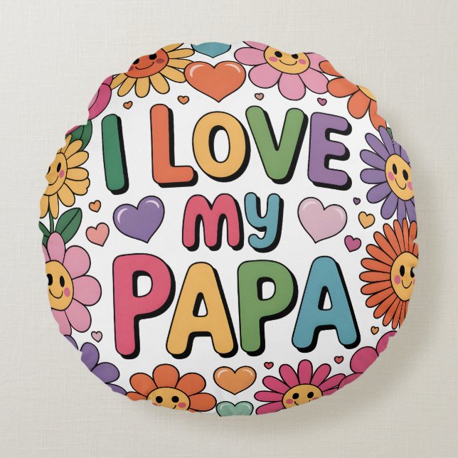 Jag älskar min pappa rund kudde (Framsidan)