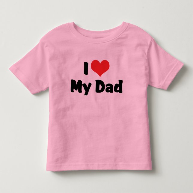 Jag älskar min pappa T-shirt (Framsida)