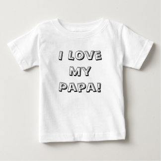 Jag älskar min pappa! t-shirt