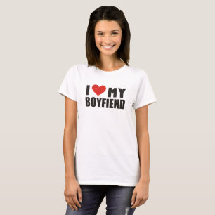Jag älskar min pojkvän tee shirt