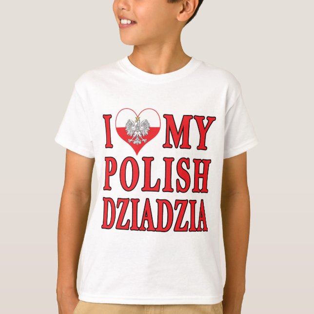 Jag älskar min polska Dziadzia Tee Shirt (Framsida)