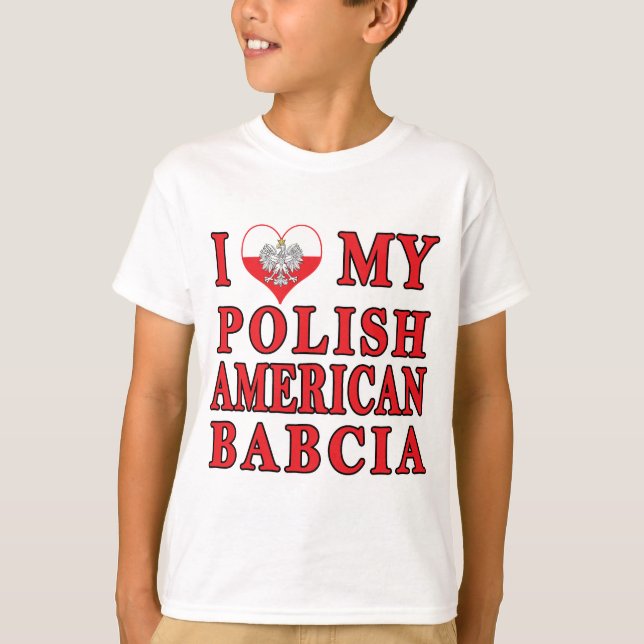Jag älskar min polske amerikan Babcia Tee Shirt (Framsida)