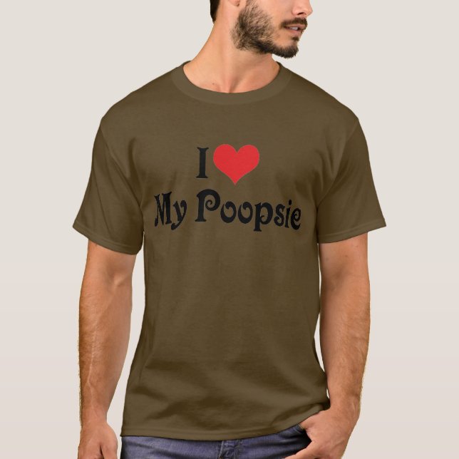 Jag älskar min Poopsie T Shirt (Framsida)