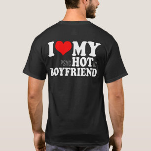 Jag älskar min psykotiska pojkvän Jag älskar min h T Shirt