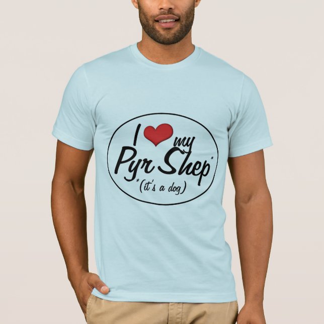 Jag älskar min Pyr Shep (det är en hund), Tee (Framsida)