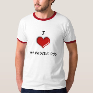 Jag älskar min räddinghund! t-shirt