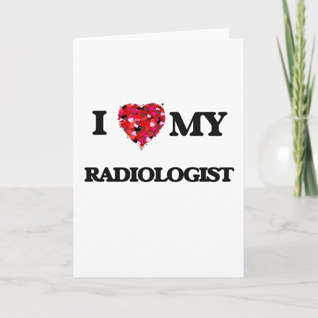 Jag älskar min Radiologist Kort (Framsida)
