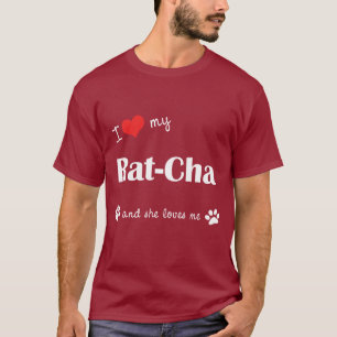 Jag älskar min Råtta-Cha (den kvinnliga hunden) T-shirt