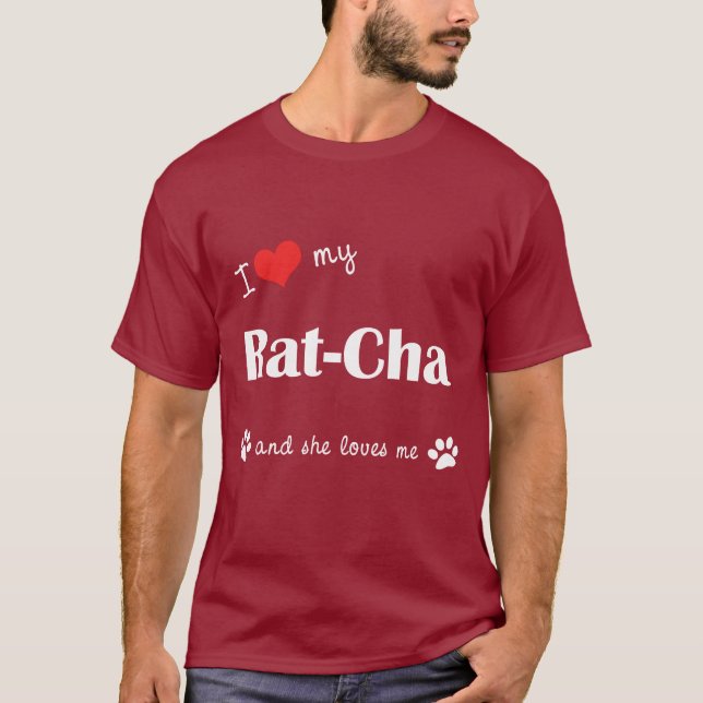Jag älskar min Råtta-Cha (den kvinnliga hunden) T-shirt (Framsida)