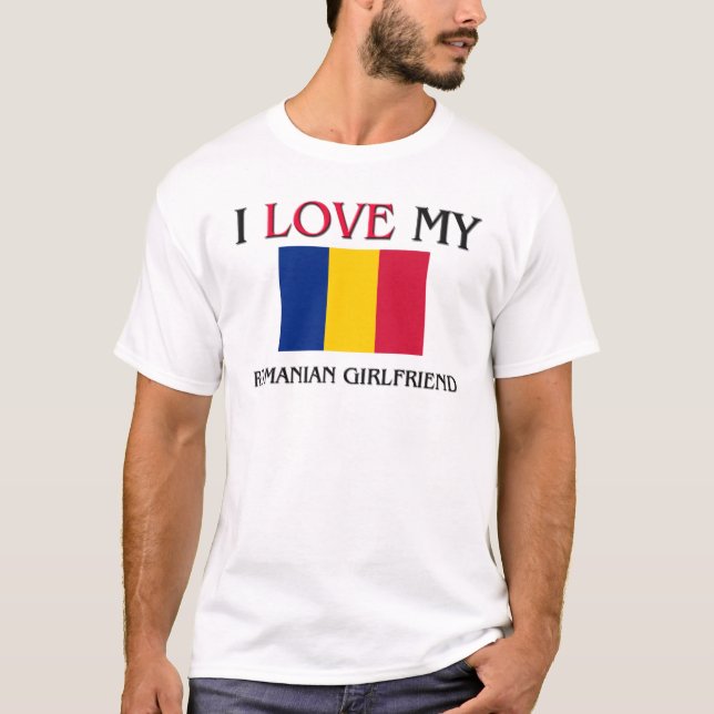 Jag älskar min rumänska flickvän t shirt (Framsida)