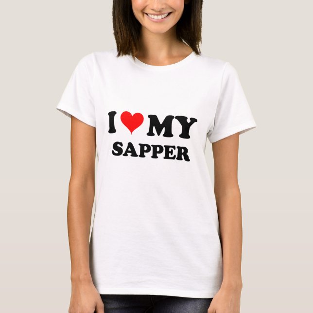 Jag älskar min Sapper Tee Shirt (Framsida)