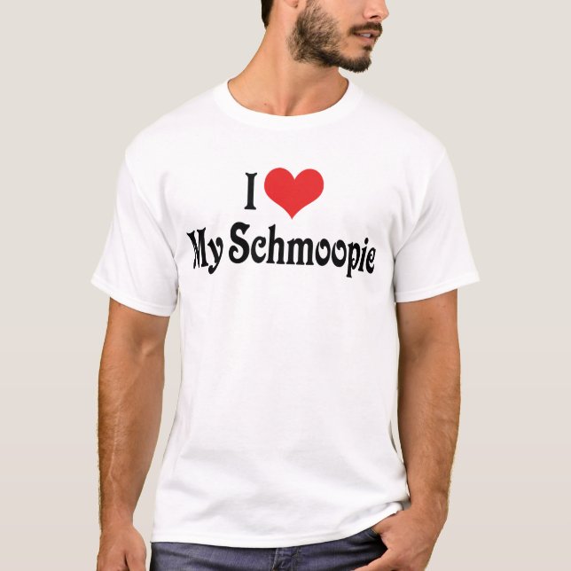 Jag älskar min Schmoopie Tee Shirt (Framsida)