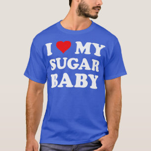 Jag älskar min sockerbaby Roliga fru mamma brud T Shirt