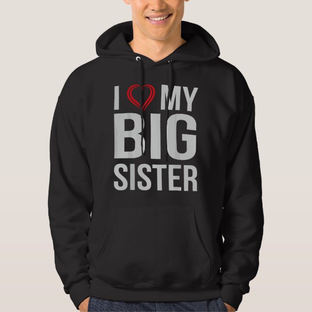 Jag älskar min stora syster hoodie (Framsida)