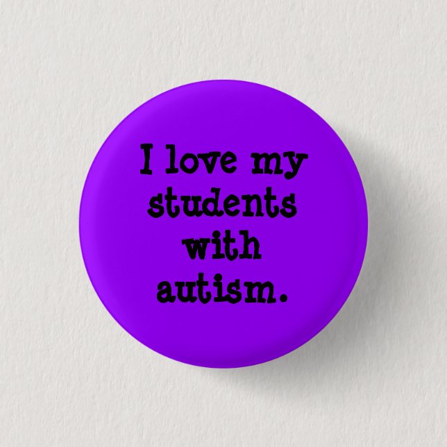 Jag älskar min studenter med autism. knapp (Framsida)