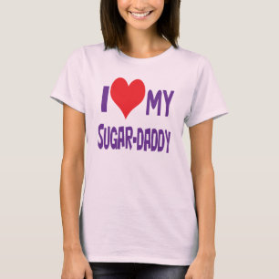 Jag älskar min sugar-daddy. t shirt