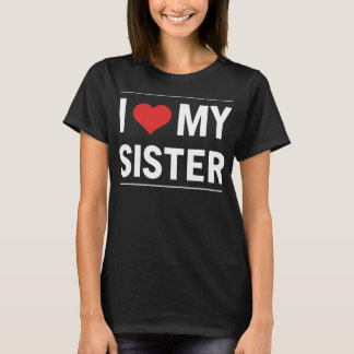 Jag älskar min syster Familj kärlek hjärta gåva T Shirt
