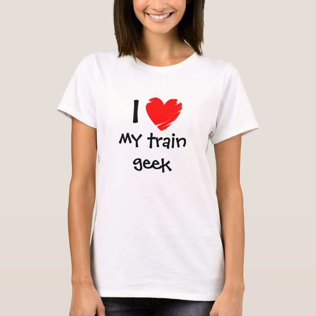 Jag älskar min tågGeek T-shirt (Framsida)