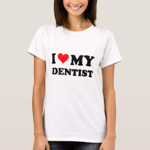 Jag älskar min tandläkare t-shirt