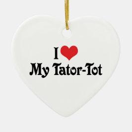Jag älskar min Tator-Tot Julgransprydnad Keramik