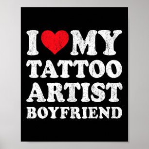 Jag älskar min tatuerare pojkvän rolig flickvän poster