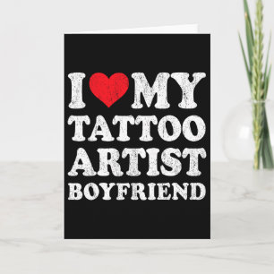 Jag älskar min tatueringskonstnär pojkvän rolig fl kort