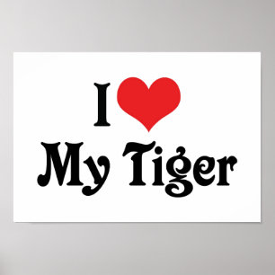 Jag älskar min tiger poster