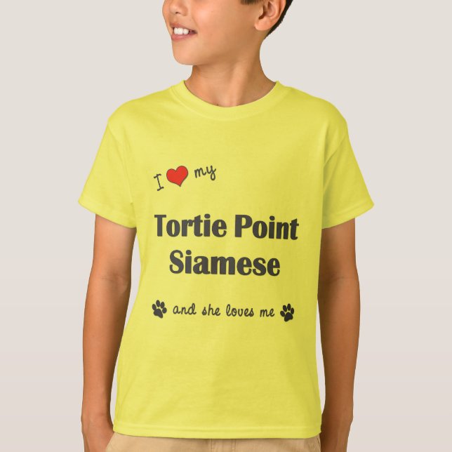 Jag älskar min Tortie pekar Siamese (den kvinnliga Tee (Framsida)