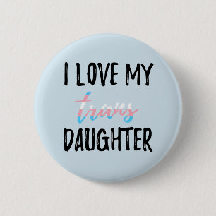 Jag älskar min trans.-dotter knapp