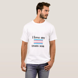 Jag älskar min trans.-Sonskjorta Tee Shirt