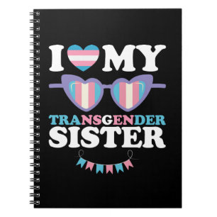 Jag älskar min transpersonella syster familj Trans Anteckningsbok