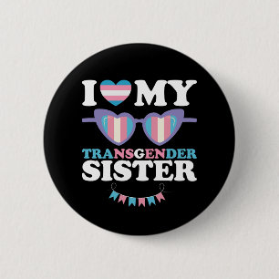 Jag älskar min transpersonella syster familj Trans Knapp