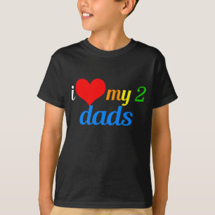 Jag älskar min två pappor t-shirt