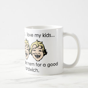 Jag älskar min ungar, men… kaffemugg