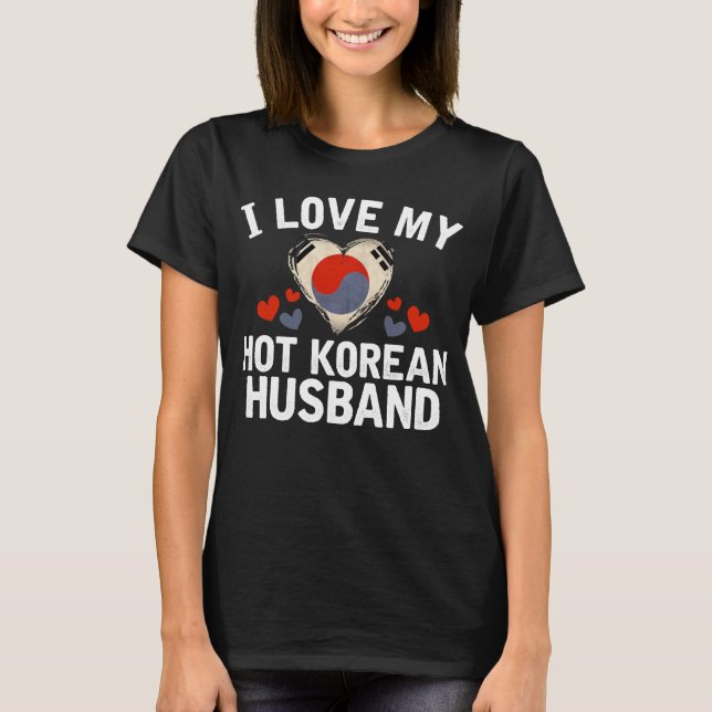Jag älskar min varma koreanska idé för t shirt (Framsida)