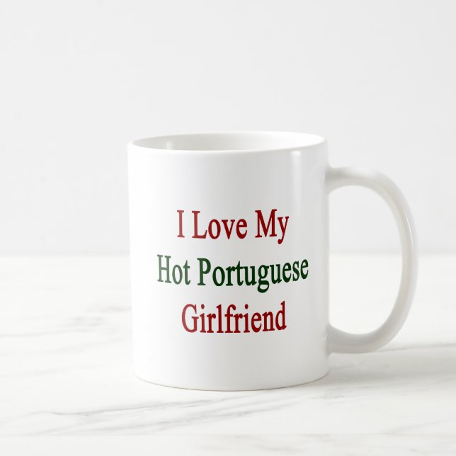 Jag älskar min varma portugisiska flickvän kaffemugg (Höger)