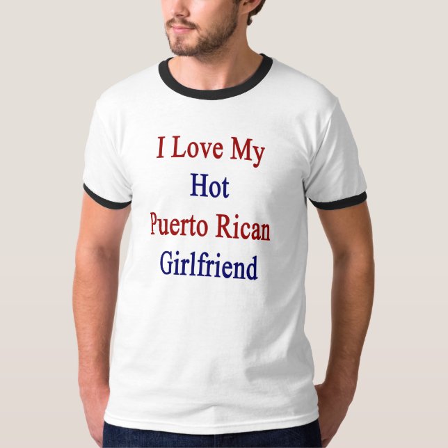 Jag älskar min varma Puerto Rican flickvän T-shirt (Framsida)