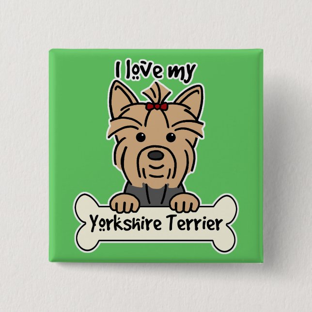 Jag älskar min Yorkshire Terrier Knapp (Framsida)