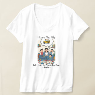 Jag älskar mina barn men jag älskar skolbussen mer t shirt