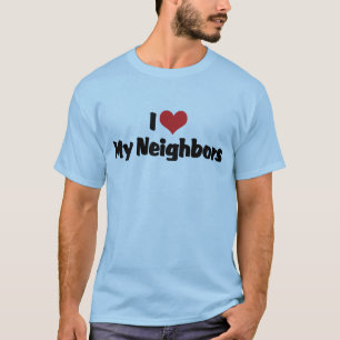 Jag älskar mina grannar T-Shirt