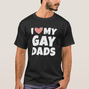 Jag älskar mina homosexuella pappor t shirt