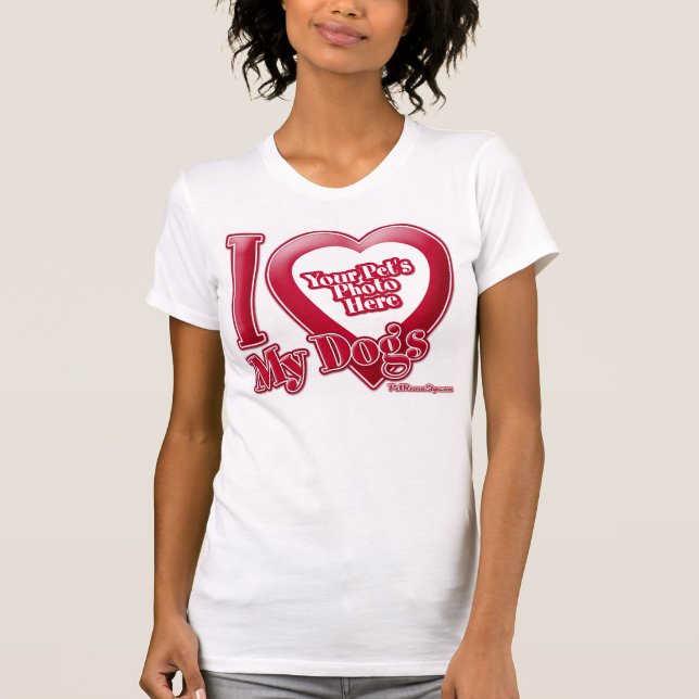 Jag älskar mina hundar - Foto Tee Shirt (Framsida)