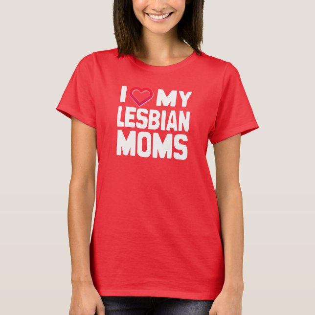 Jag älskar mina lesbiska mammor - -.png tee (Framsida)