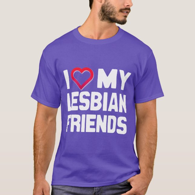 JAG ÄLSKAR MINA LESBISKA VÄNNER - -.png Tee (Framsida)
