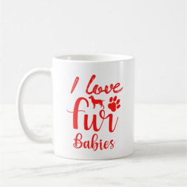 Jag älskar mina pälsbebisar Söt present till husdj Kaffemugg
