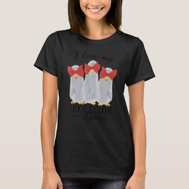 Jag älskar mina Silkie-hönor damer T Shirt (Framsida)