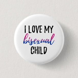 Jag älskar mitt bisexuella barn knapp