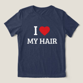 "Jag älskar mitt hår" Hår Kärlek Hjärtformad Grafi T Shirt